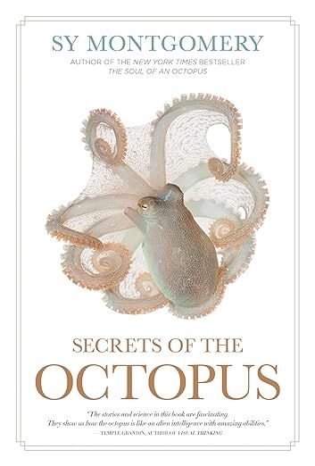 secrets of the octopus by sy montgomery.jpg.optimal